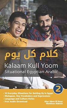 portada Situational Egyptian Arabic 2: Kalaam Kull Yoom (in English)