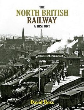 portada The North British Railway: A History (en Inglés)