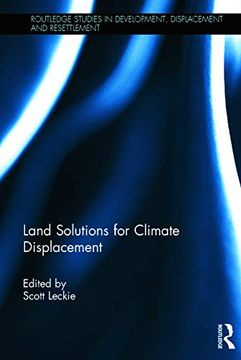portada Land Solutions for Climate Displacement (Routledge Studies in Development, Displacement and Resettlement) (in English)
