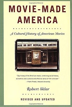 portada Movie-Made America: A Cultural History of American Movies (Hors Catalogue) (in English)