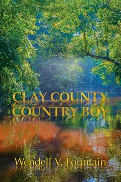 portada Clay County Country Boy (en Inglés)