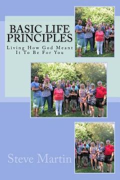 portada Basic Life Principles: Living How God Meant It To Be For You