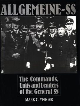 portada Allgemeine-SS: The Commands, Units and Leaders of the General SS (Schiffer Military History)