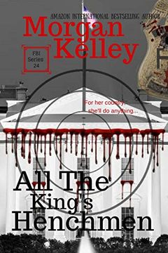 portada All the King's Henchmen: An fbi Thriller (Volume 24) (en Inglés)