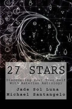 portada 27 Stars: Discovering Your True Self With Asterian Astrology