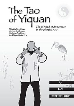 portada The tao of Yiquan: The Method of Awareness in the Martial Arts (Warriors of Stillness Trilogy) 