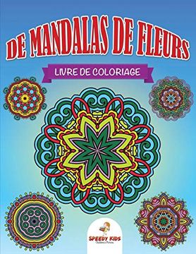 portada Livre de Coloriage de Mandalas de Fleurs (en Francés)
