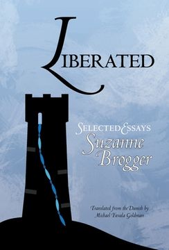 portada Liberated: Selected Essays (en Inglés)