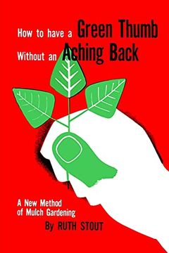 portada How to Have a Green Thumb Without an Aching Back (in English)