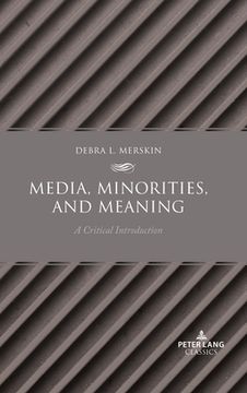 portada Media, Minorities, and Meaning: A Critical Introduction (en Inglés)