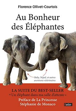 portada Au Bonheur des Éléphantes: Baby, Népal et Autres Aventures Vétérinaires