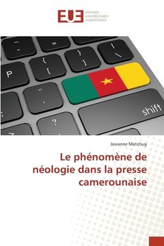 portada Le phénomène de néologie dans la presse camerounaise (in French)