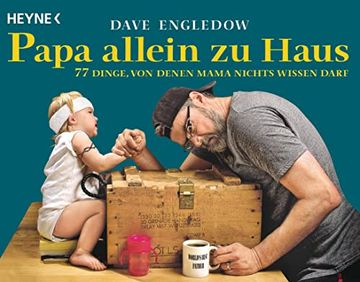 portada Papa Allein zu Haus: 77 Dinge, von Denen Mama Nichts Wissen Darf (en Alemán)