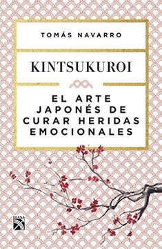 portada El Arte Japonas de Curar Heridas Emocionales: Kint (in Spanish)