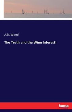 portada The Truth and the Wine Interest!