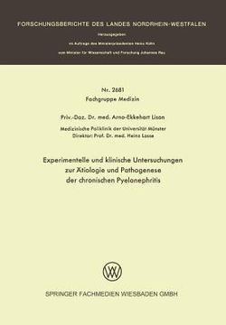 portada Experimentelle Und Klinische Untersuchungen Zur Ätiologie Und Pathogenese Der Chronischen Pyelonephritis (en Alemán)