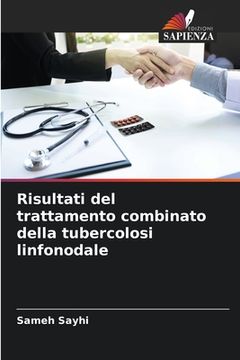 portada Risultati del trattamento combinato della tubercolosi linfonodale (en Italiano)