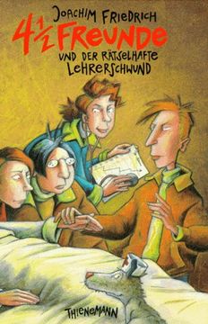 portada 4 1/2 Freunde und der rätselhafte Lehrerschwund (in German)