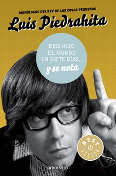 portada Dios Hizo el Mundo en Siete Días. Y se Nota (Best Seller) (in Spanish)
