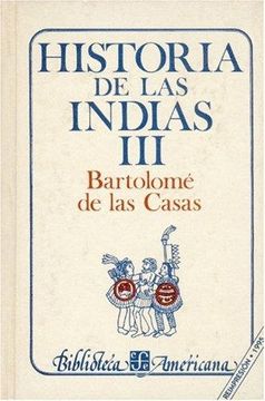 portada Historia de las Indias iii (in Spanish)
