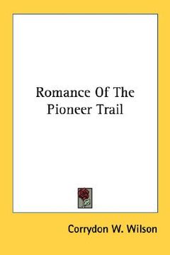 portada romance of the pioneer trail (en Inglés)