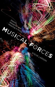 portada Musical Forces: Motion, Metaphor, and Meaning in Music (Musical Meaning and Interpretation) (in English)