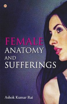portada Female Anatomy and Sufferings (en Inglés)