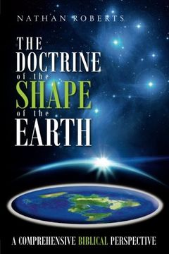 portada The Doctrine of the Shape of the Earth: A Comprehensive Biblical Perspective (en Inglés)