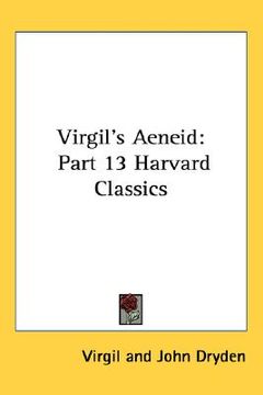 portada virgil's aeneid: part 13 harvard classics (en Inglés)