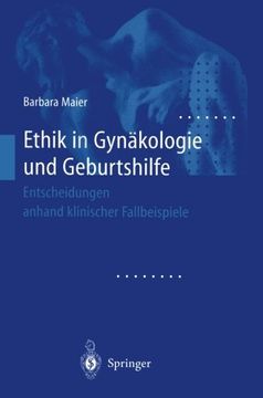 portada Ethik in Gynäkologie und Geburtshilfe: Entscheidungen anhand klinischer Fallbeispiele (German Edition)