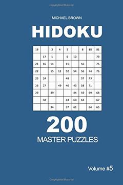 portada Hidoku - 200 Master Puzzles 9x9 (Volume 5) (Hidoku - Master) 