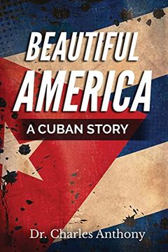 portada Beautiful America: A Cuban Story (en Inglés)