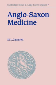 portada Anglo Saxon Medicine (Cambridge Studies in Anglo-Saxon England) (en Inglés)