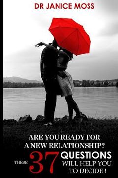 portada Are you ready for a new relationship?: These 37 Questions will help you decide! (en Inglés)
