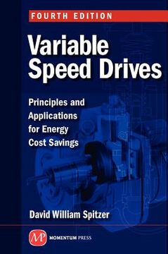 portada variable speed drives: principles and applications for energy cost savings, fourth edition