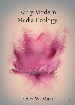 portada Early Modern Media Ecology (en Inglés)