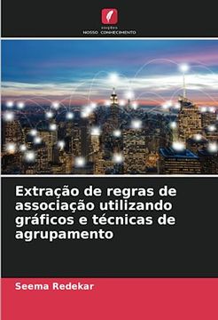 portada Extração de Regras de Associação Utilizando Gráficos e Técnicas de Agrupamento