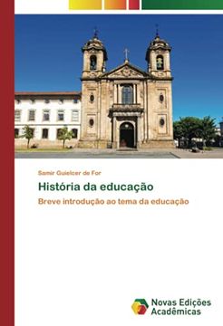 portada História da Educação: Breve Introdução ao Tema da Educação (en Portugués)