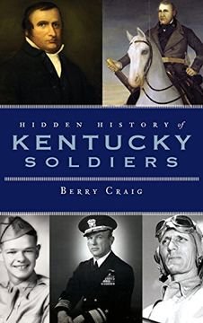 portada Hidden History of Kentucky Soldiers (en Inglés)
