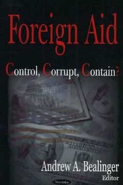 portada Foreign Aid: Control, Corrupt, Contain?