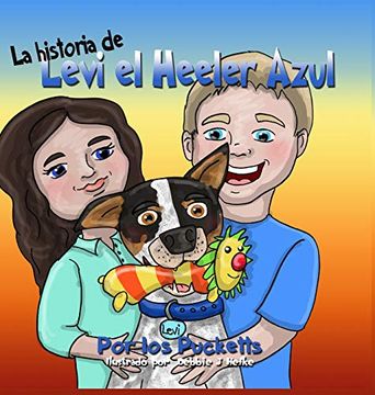 portada La Historia de Levi el Heeler Azul (in Spanish)