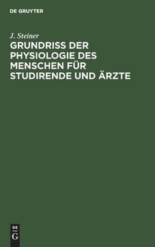 portada Grundriss der Physiologie des Menschen fã â¼r Studirende und ã â Rzte (German Edition) [Hardcover ] (en Alemán)