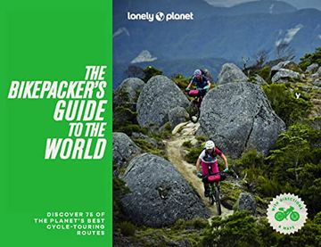 portada Lonely Planet the Bikepackers' Guide to the World (en Inglés)