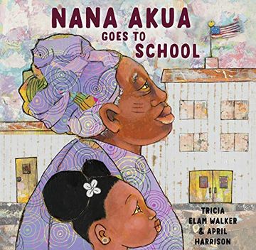 portada Nana Akua Goes to School (en Inglés)