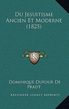 portada Du Jesuitisme Ancien Et Moderne (1825) (en Francés)