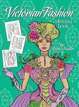 portada Victorian Fashion Coloring Book: Beautiful and stylish illustrations of women, men and couples of the 1800s. Jane Austen quotes accompany each drawing (en Inglés)