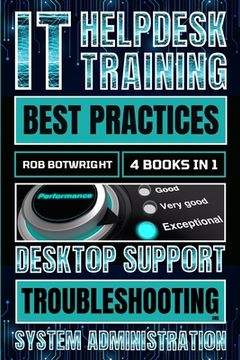 portada IT Helpdesk Training Best Practices: Desktop Support Troubleshooting and System Administration (in English)