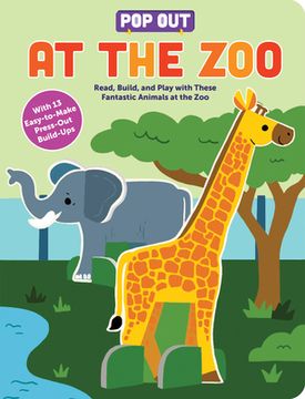 portada Pop Out at the Zoo: Read, Build, and Play with These Fantastic Animals at the Zoo