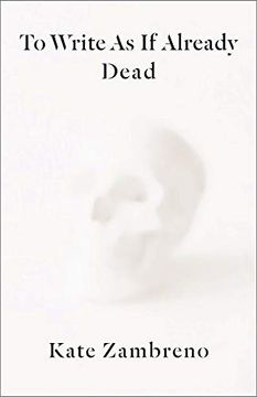 portada To Write as if Already Dead (Rereadings) (in English)
