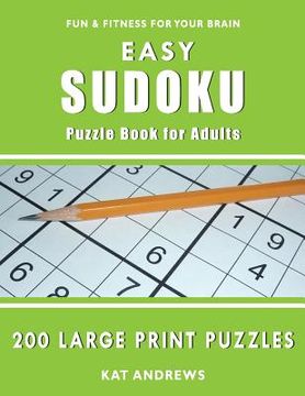 portada Easy Sudoku Puzzle Book for Adults: 200 Large Print Puzzles (in English)